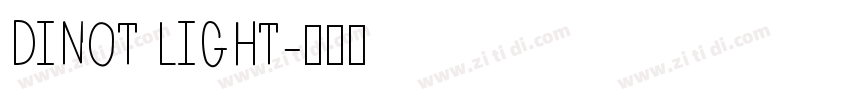 DINOT LIGHT字体转换